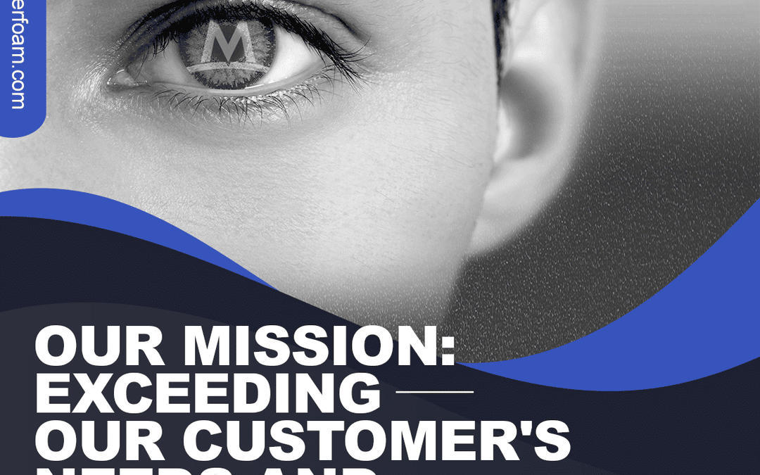 Our Mission: Exceeding our Customer’s Needs and Expectations